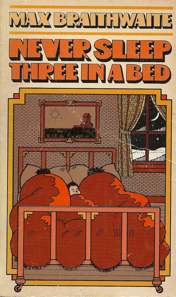 Never Sleep Three in a Bed