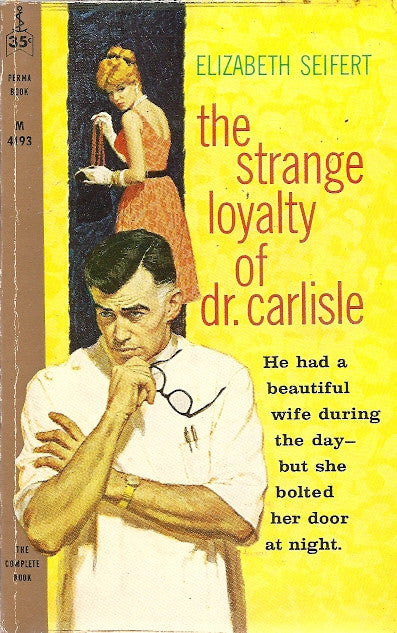 The Strange Loyalty of Dr. Carlisle