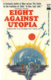 Eight Against Utopia