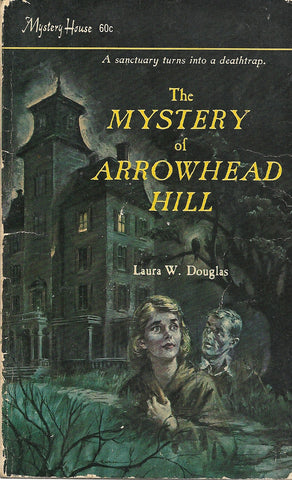 The Mystery of Arrowhead Hill
