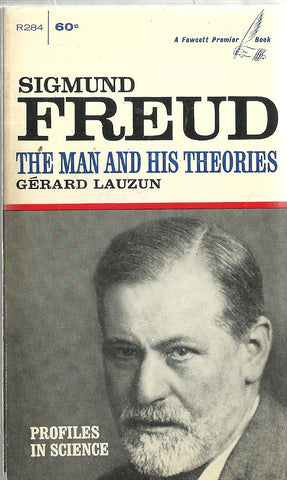 Sigmund Freud The Man and His Theories