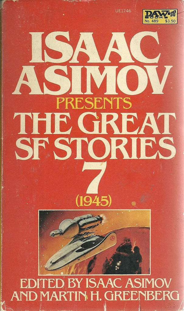 Isaac Asimov Presents The Great SF Stories 7 (1945)