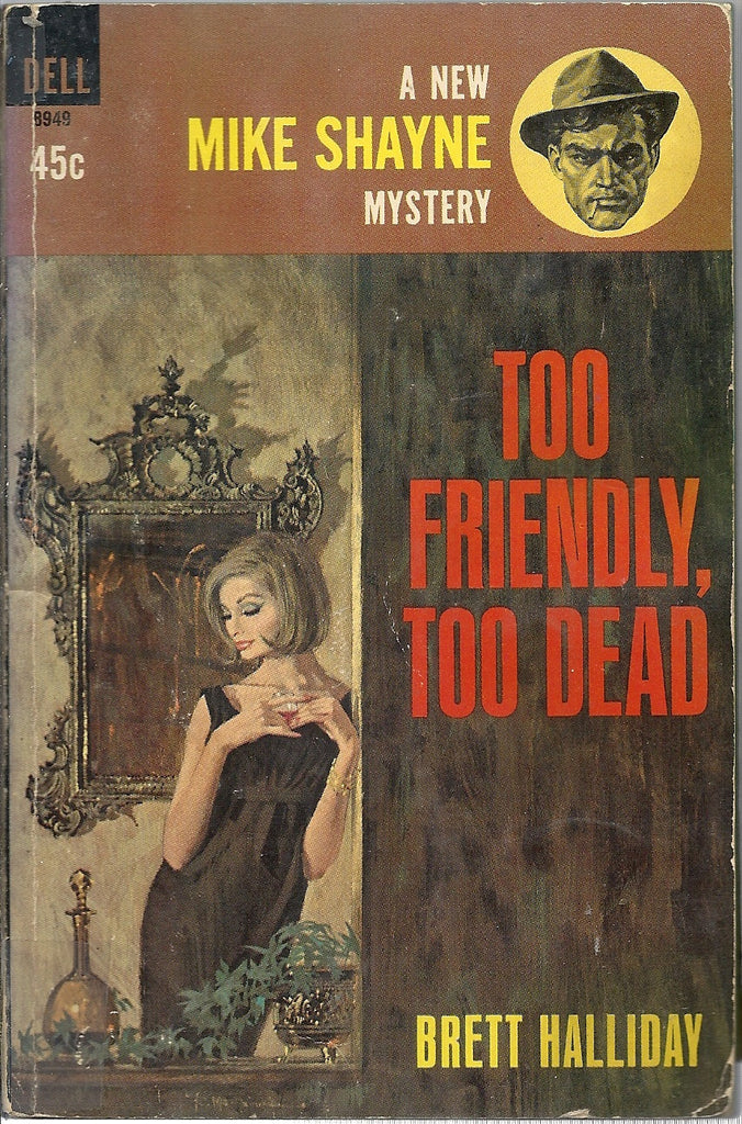 Too Friendly, Too Dead