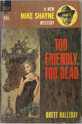 Too Friendly, Too Dead