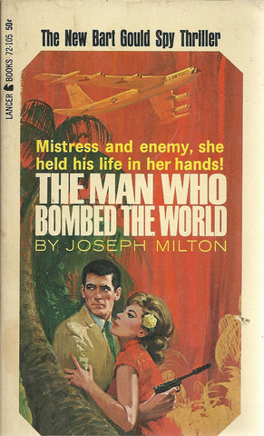 The Man Who Bombed the World