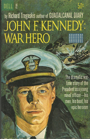 John F. Kennedy: War Hero