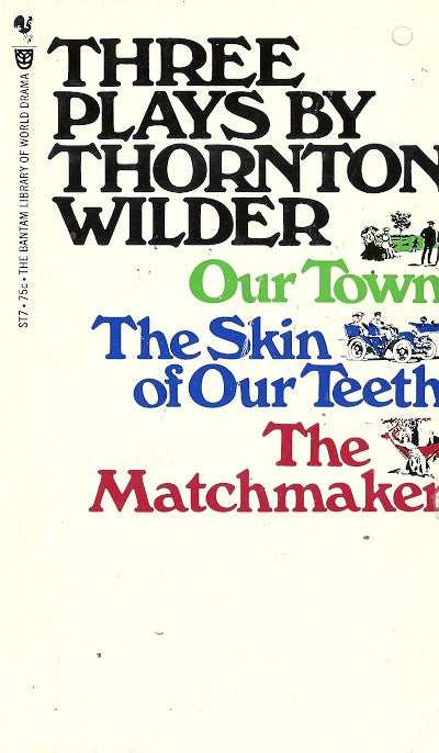 Thee Plays by Thornton Wilder