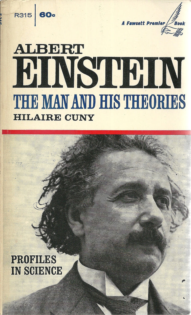 Albert Einstein The Man and His Theories