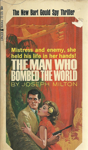 The Man Who Bombed the World