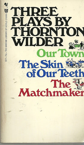 Three Plays By Thornton Wilder