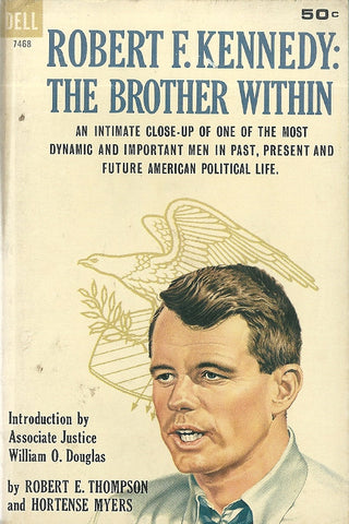 Robert F. Kennedy The Brother Within