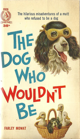 The Dog Who Wouldn't Be