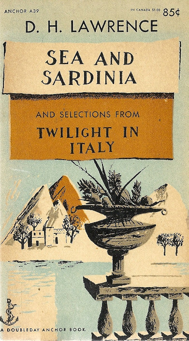 Sea and Sardinia and selections from Twilight in Italy