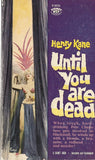 Until You Are Dead