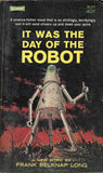 It Was the Day of the Robot