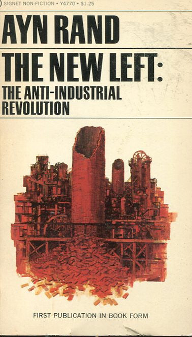 The New Left: The Anti Industrial Revolution