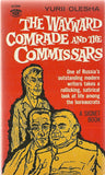 The Wayward Comrade and the Commissars