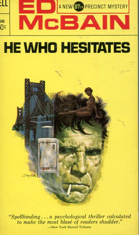 He Who Hesitates