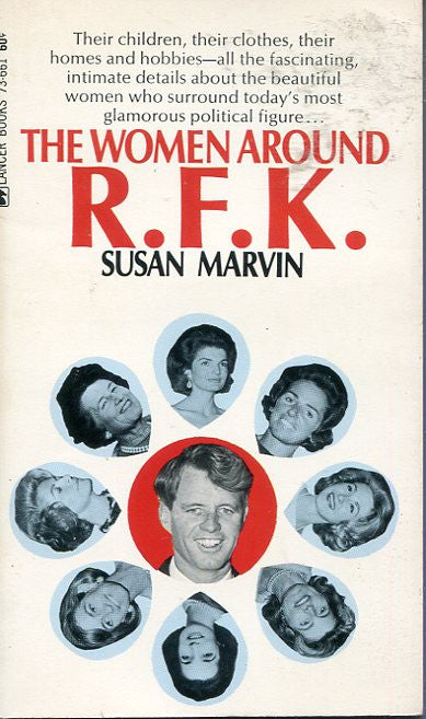 The Women Around R.F.K.