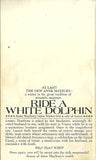 Ride A White Dolphin