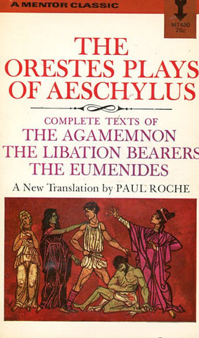 The Orestes Plays of Aeschylus