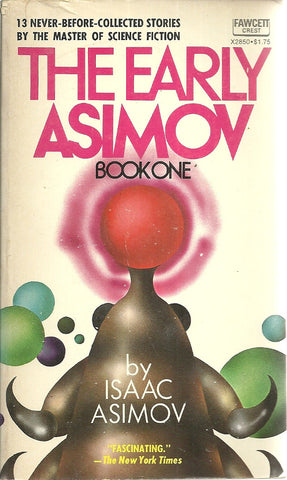 The Early Asimov Book One