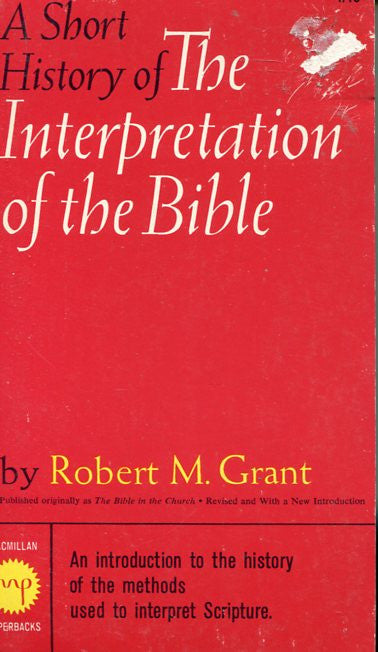 A Short History of The Interpretation of the Bible