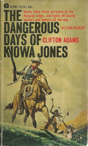 The Dangerous Days of Kiowa Jones