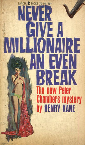 Never Give A Millionaire An Even Break