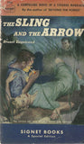 The Sling and the Arrow