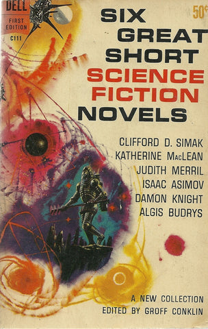 Six Great Short Science Fiction Novels