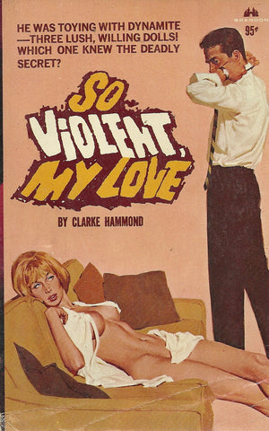 So Violent My Love