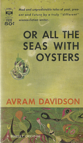 Or All The Seas With Oysters