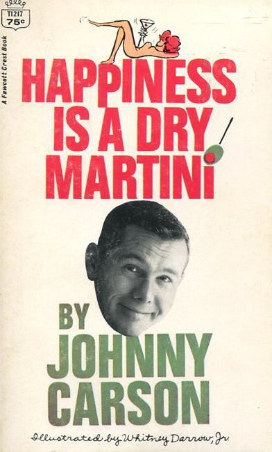 Happiness is a Dry Martini