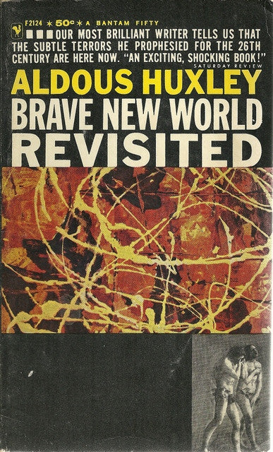 Brave New World Revisited