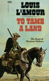 To Tame A Land