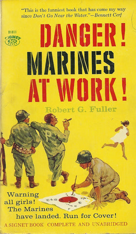 Danger! Marines at Work!