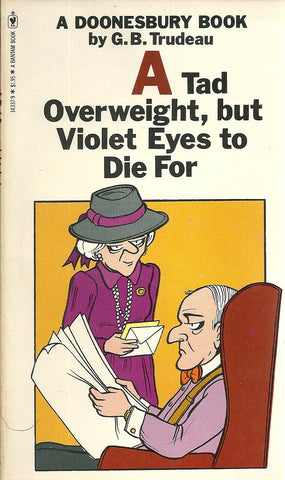 Doonesbury A Tad Overweight, but Violet Eyes to Die For