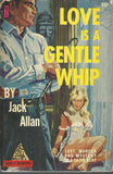 Love is a Gentle Whip