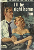 I'll Be Right Home, Ma?