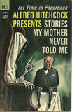 Alfred Hitchcock Presents Stories My Mother Never Told Me