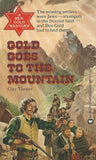 Gold Goes to the Mountain