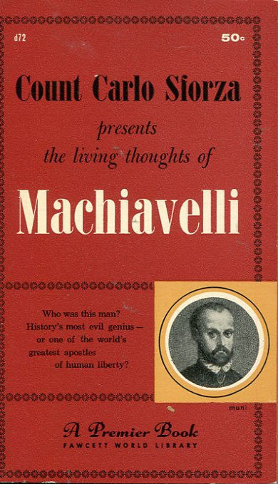 The Living Thoughts of Machiavelli