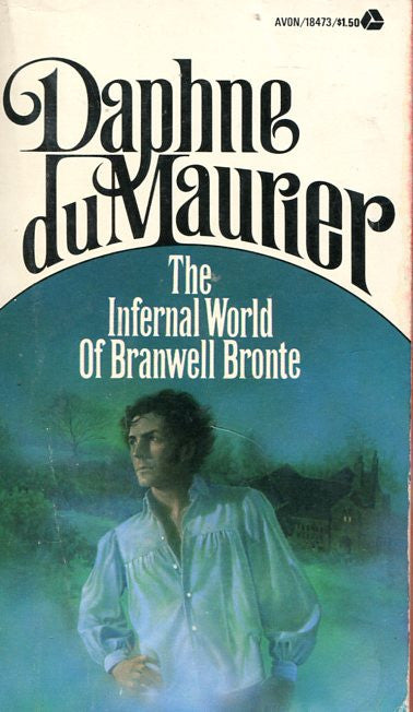 The Infernal World of Branwell Bronte