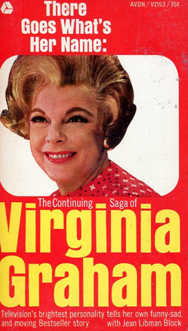 The Continuing Saga of Virginia Graham