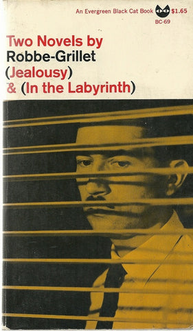 Two Novels by Robbe-Grillet Jealousy & In the Labyrinth