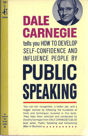 How to Develop Self-Confidence and Influence People by Public Speaking