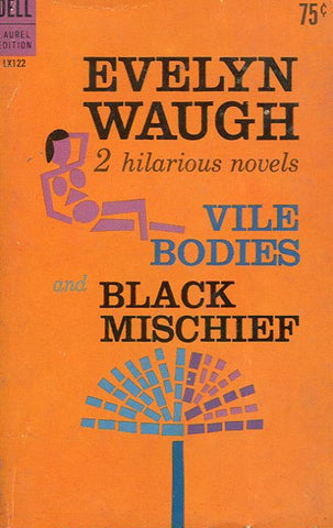 Vile Bodies / Black Mischief