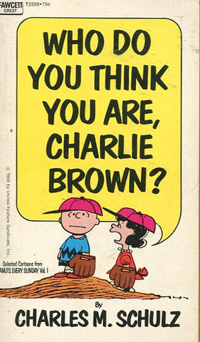 Who Do You Think You Are, Charlie Brown