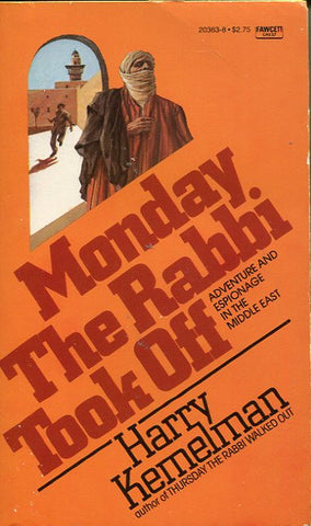 Monday the Rabbi Took Off